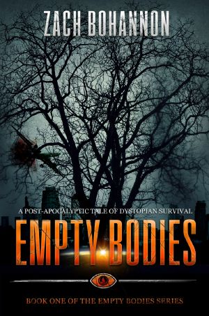 [Empty Bodies 01] • A Post-Apocalyptic Tale of Dystopian Survival · Empty Bodies, #1